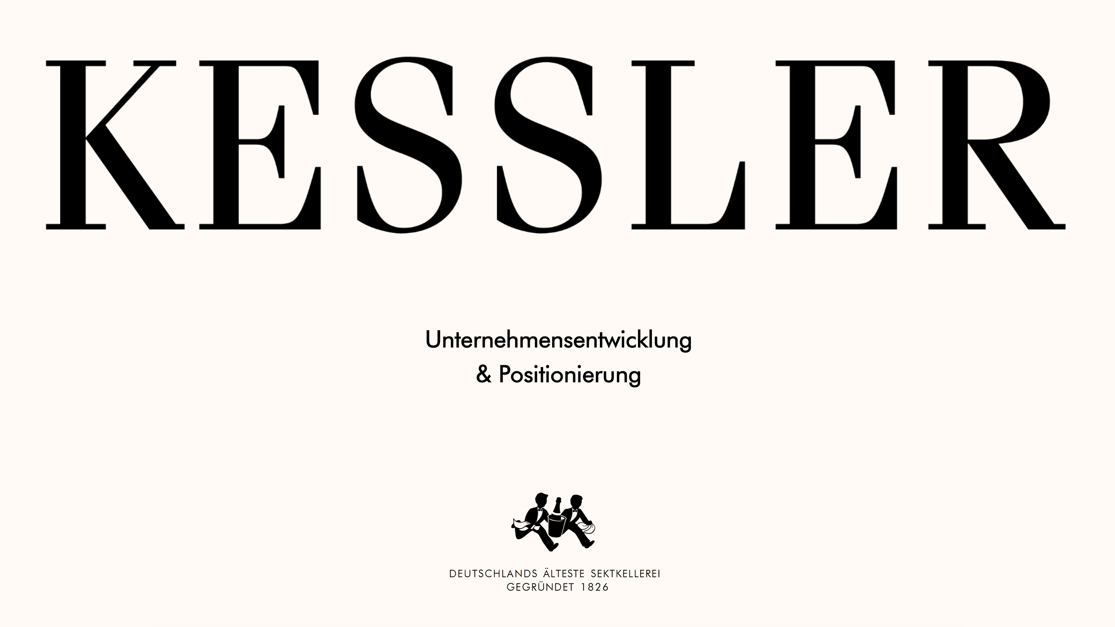 KESSLER Entwicklung und Positionierung